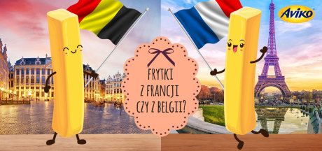 Frytki są z Francji czy z Belgii?